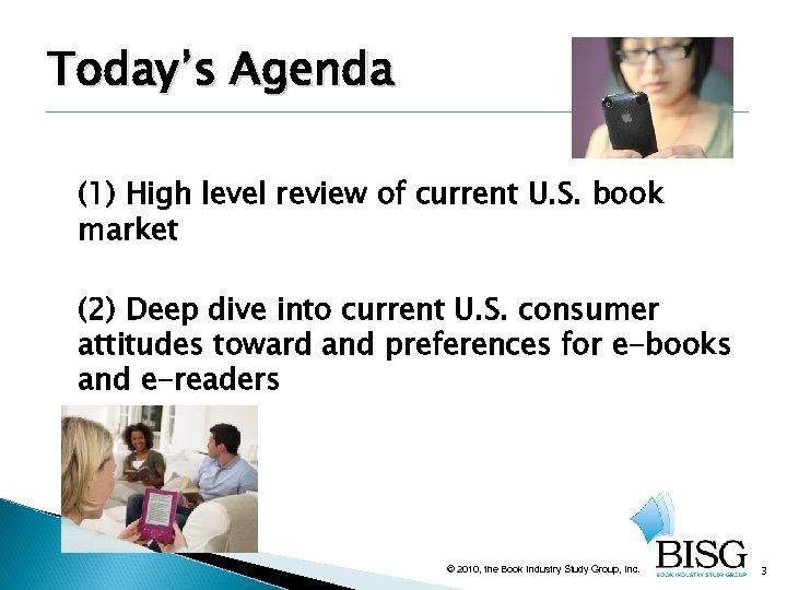 Today’s Agenda (1) High level review of current U. S. book market (2) Deep