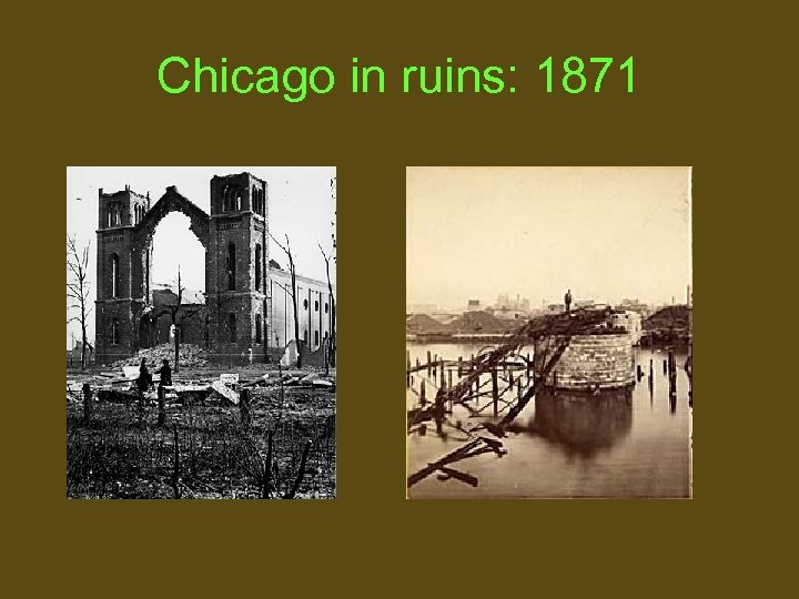 Chicago in ruins: 1871 