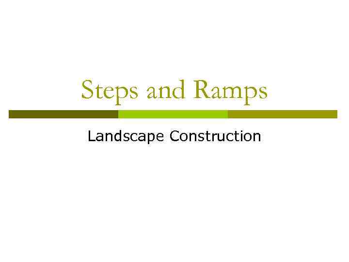 Steps and Ramps Landscape Construction 