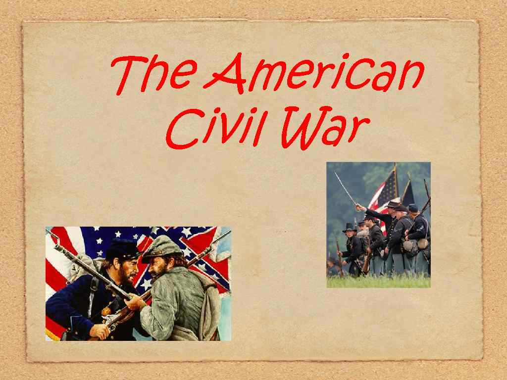 The American Civil War 