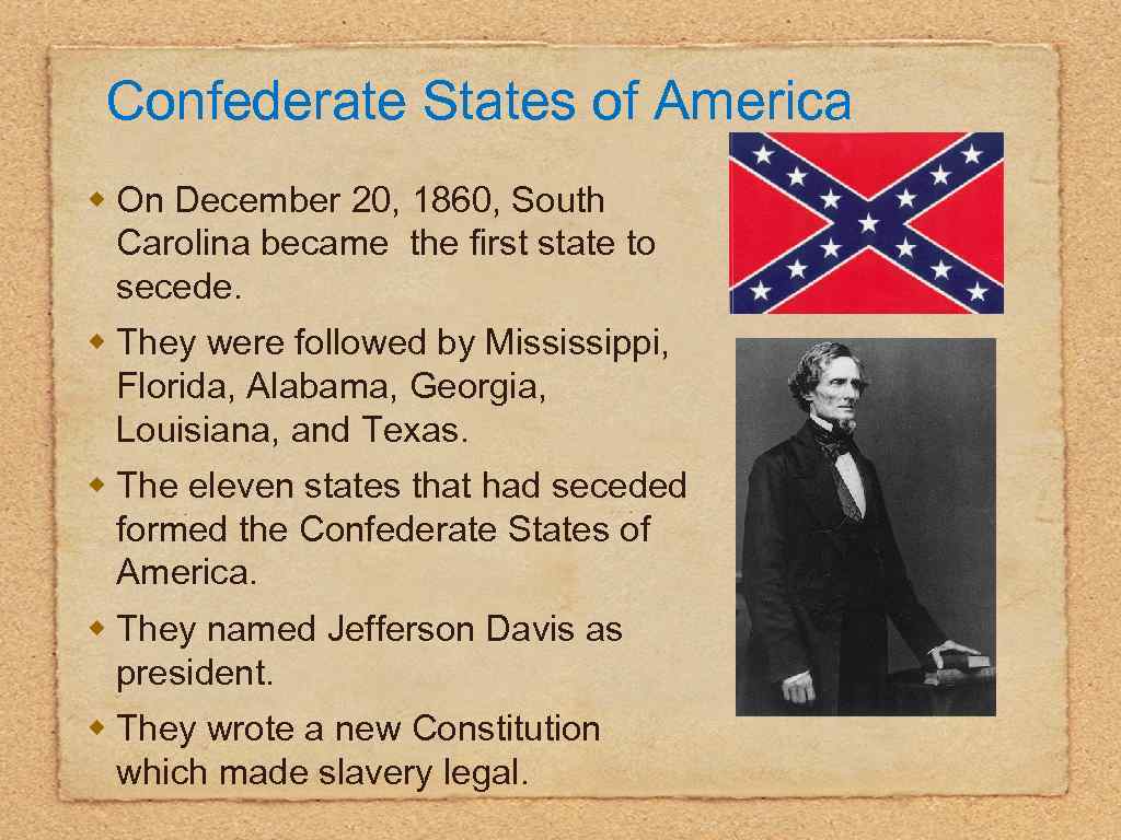Confederate States of America w On December 20, 1860, South Carolina became the first