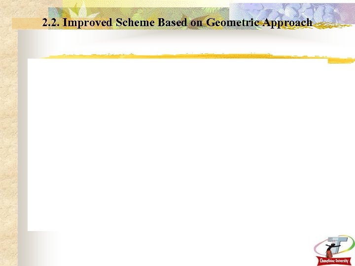 2. 2. Improved Scheme Based on Geometric Approach 34 