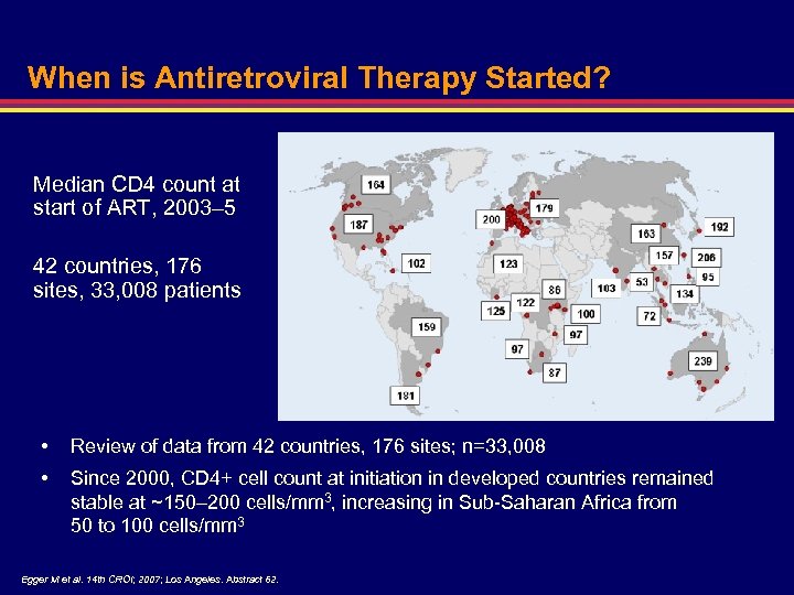When is Antiretroviral Therapy Started? Median CD 4 count at start of ART, 2003–