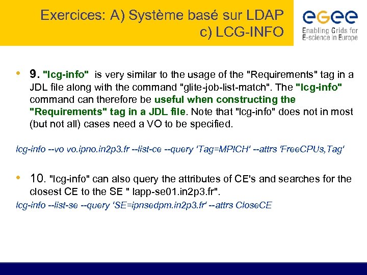 Exercices: A) Système basé sur LDAP c) LCG-INFO • 9. 