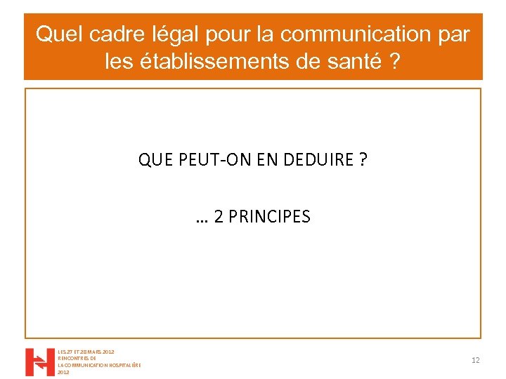 Quel cadre légal pour la communication par les établissements de santé ? QUE PEUT-ON