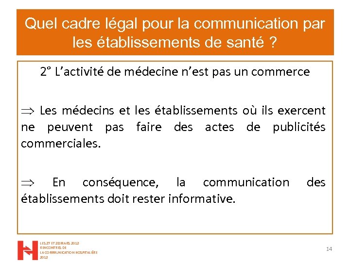 Quel cadre légal pour la communication par les établissements de santé ? 2° L’activité