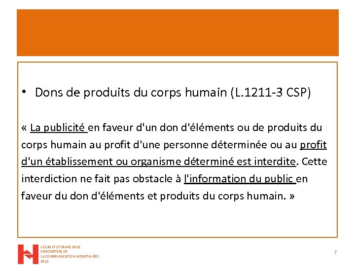  • Dons de produits du corps humain (L. 1211 -3 CSP) « La