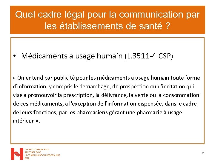 Quel cadre légal pour la communication par les établissements de santé ? • Médicaments