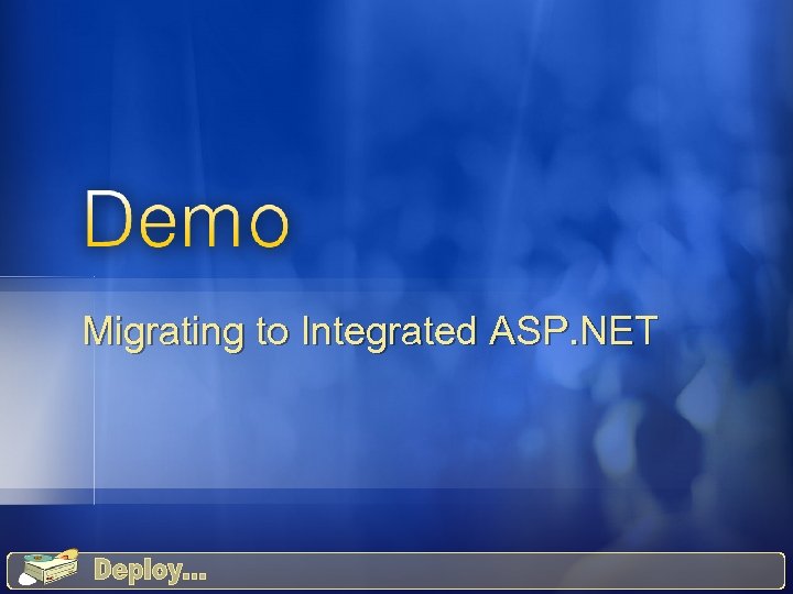 Migrating to Integrated ASP. NET 