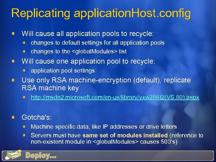 Replicating application. Host. config Will cause all application pools to recycle: changes to default
