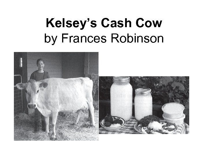 Kelsey’s Cash Cow by Frances Robinson 