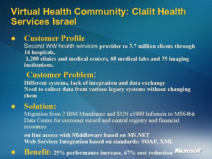 Virtual Health Community: Clalit Health Services Israel l Customer Profile Second WW health services