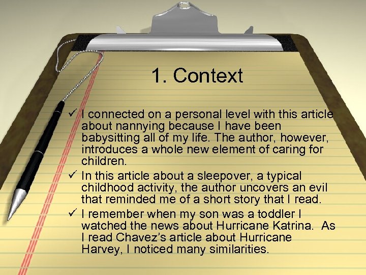 1. Context ü I connected on a personal level with this article about nannying