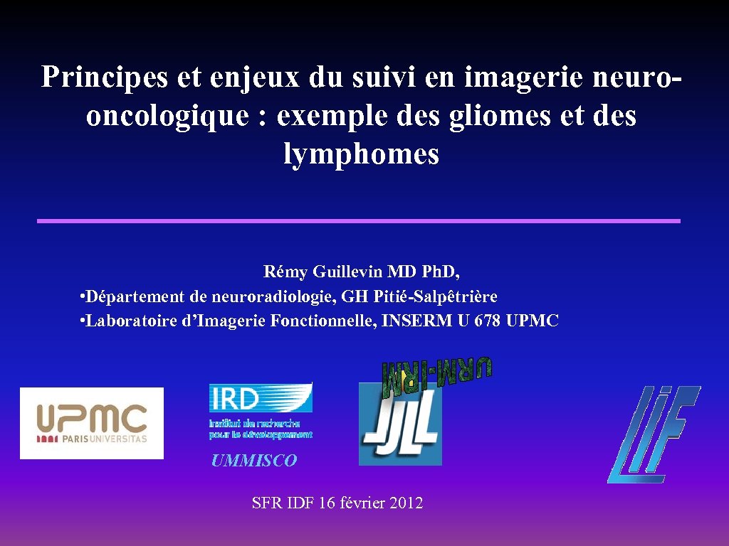 Principes et enjeux du suivi en imagerie neurooncologique : exemple des gliomes et des