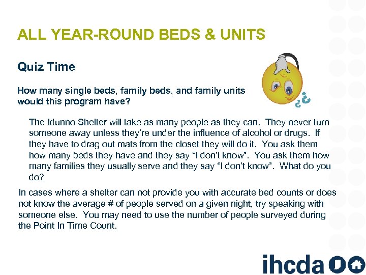 ALL YEAR-ROUND BEDS & UNITS Quiz Time How many single beds, family beds, and