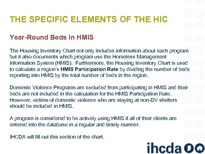 THE SPECIFIC ELEMENTS OF THE HIC Year-Round Beds In HMIS The Housing Inventory Chart
