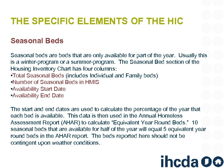 THE SPECIFIC ELEMENTS OF THE HIC Seasonal Beds Seasonal beds are beds that are