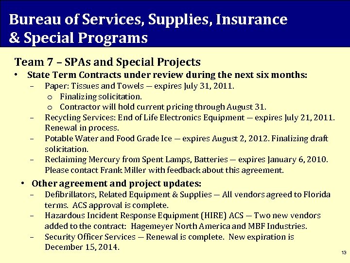 Bureau of Services, Supplies, Insurance & Special Programs Team 7 – SPAs and Special