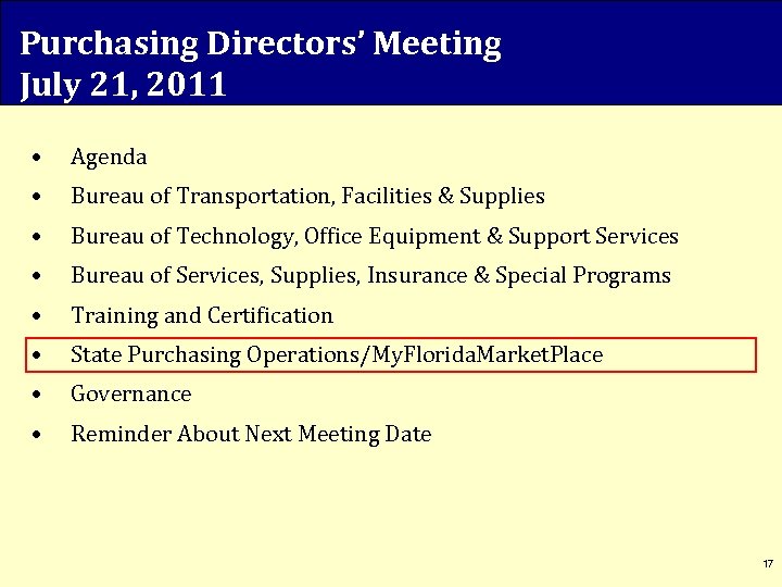Purchasing Directors’ Meeting July 21, 2011 • Agenda • Bureau of Transportation, Facilities &