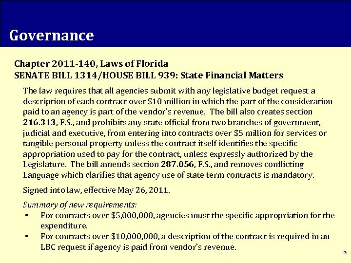 Governance Chapter 2011 -140, Laws of Florida SENATE BILL 1314/HOUSE BILL 939: State Financial