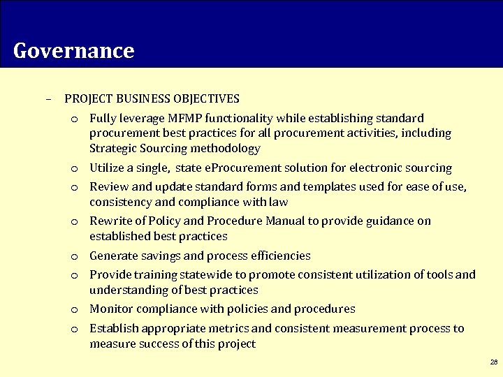 Governance – PROJECT BUSINESS OBJECTIVES o Fully leverage MFMP functionality while establishing standard procurement