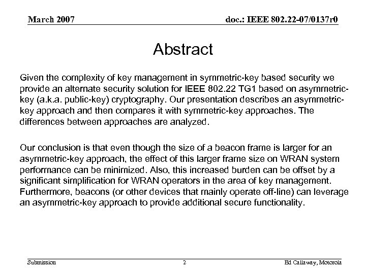 March 2007 doc. : IEEE 802. 22 -07/0137 r 0 Abstract Given the complexity