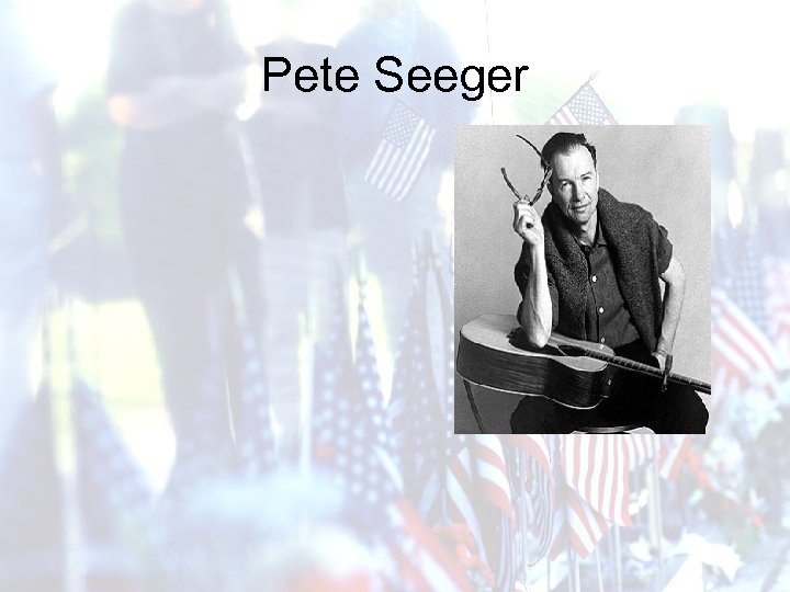Pete Seeger 