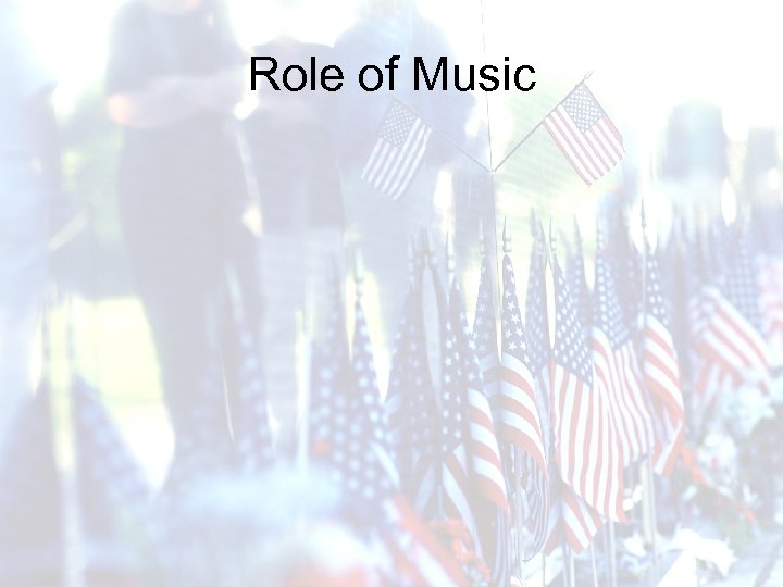 Role of Music 