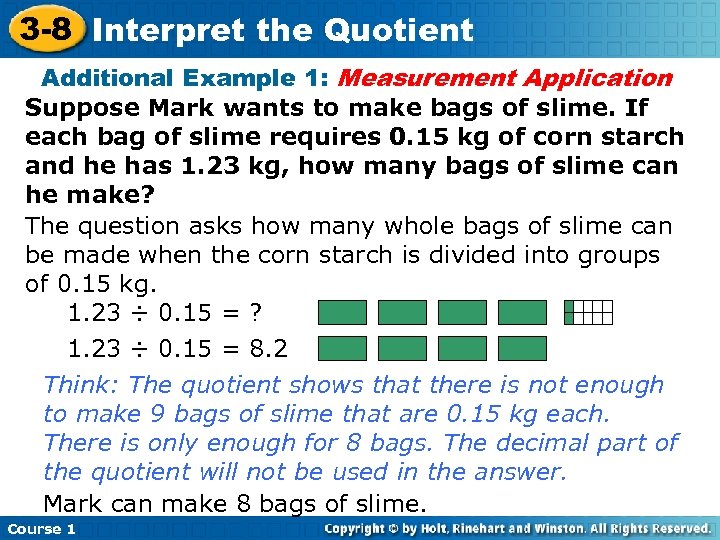 3 -8 Interpret the Quotient Additional Example 1: Measurement Application Suppose Mark wants to