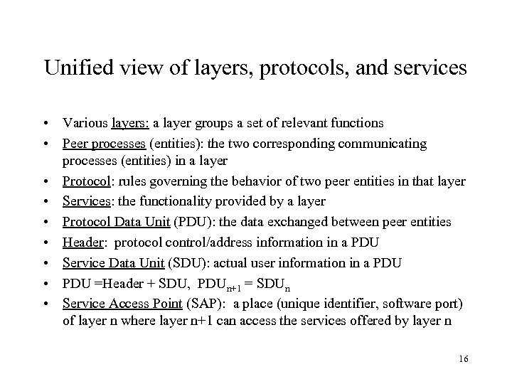 Applications and layered architectures Various services various