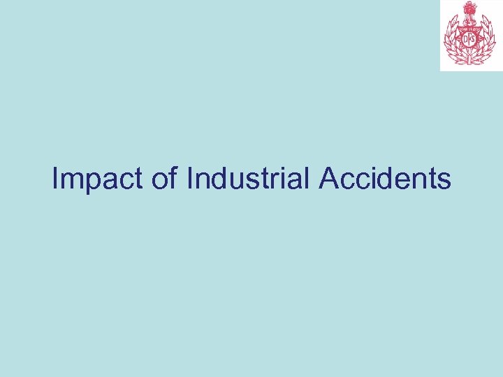 Impact of Industrial Accidents 