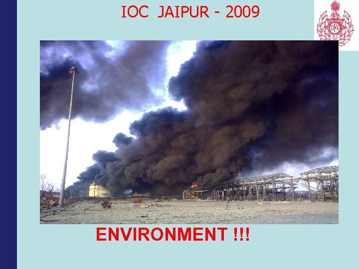 IOC JAIPUR - 2009 ENVIRONMENT !!! 
