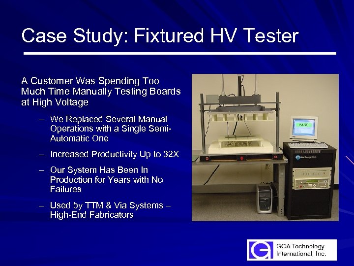 Case Study: Fixtured HV Tester A Customer Was Spending Too Much Time Manually Testing