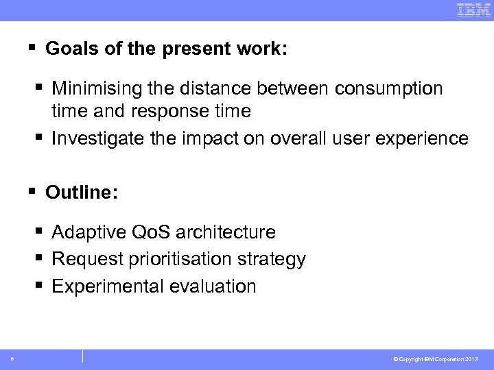 § Goals of the present work: § Minimising the distance between consumption time and