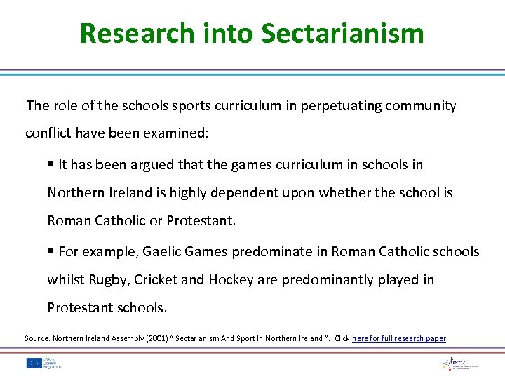 Research into Sectarianism The role of the schools sports curriculum in perpetuating community conflict