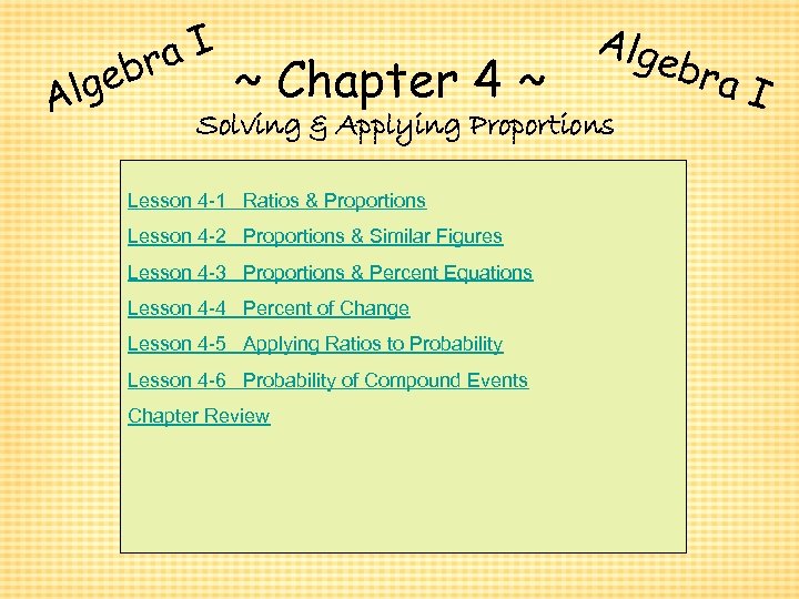 a. I r A eb lg ~ Chapter 4 ~ Alge Solving & Applying