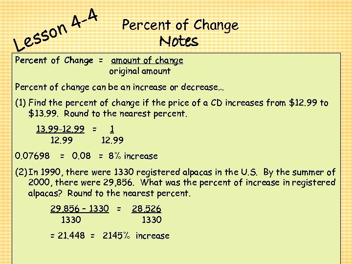 4 -4 on ess L Percent of Change Notes Percent of Change = amount