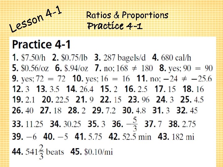 es L on s -1 4 Ratios & Proportions Practice 4 -1 