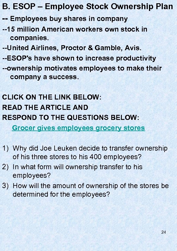 B. ESOP – Employee Stock Ownership Plan -- Employees buy shares in company --15