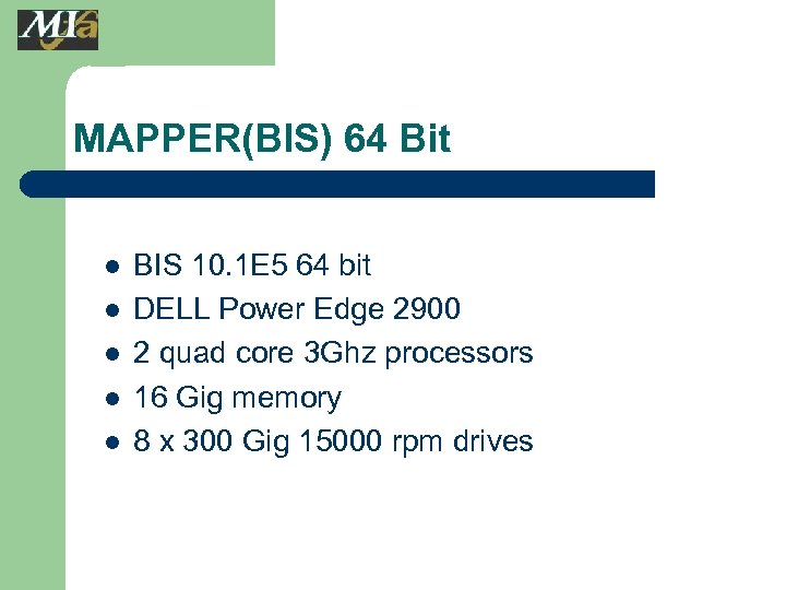 MAPPER(BIS) 64 Bit l l l BIS 10. 1 E 5 64 bit DELL