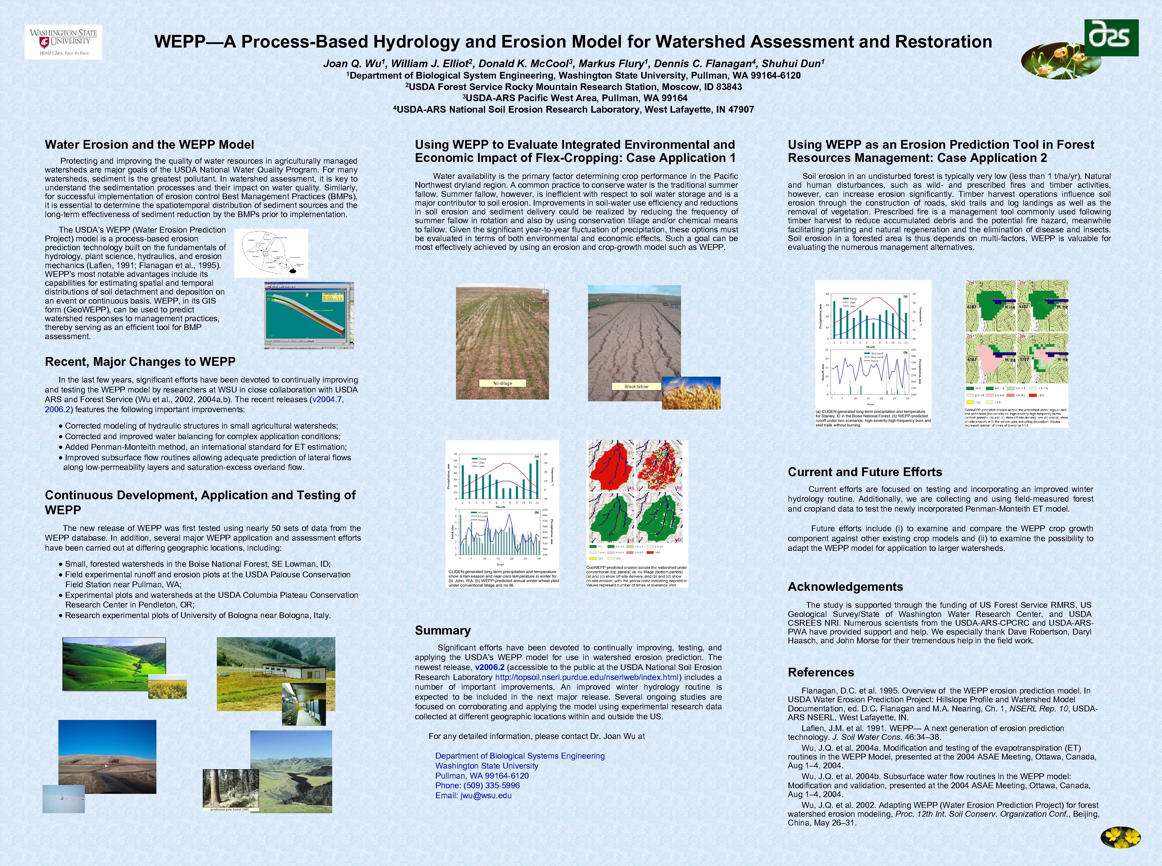 WEPP—A Process-Based Hydrology and Erosion Model for Watershed Assessment and Restoration Joan Q. Wu