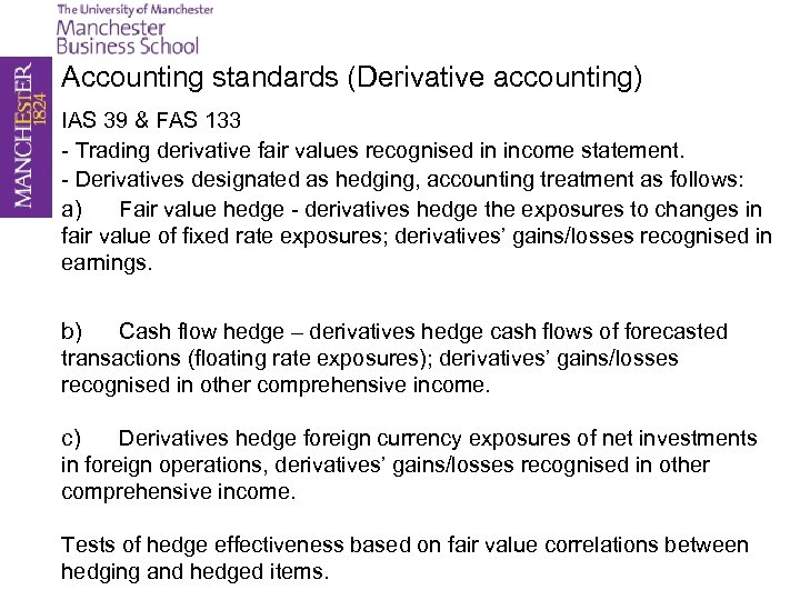 Accounting standards (Derivative accounting) IAS 39 & FAS 133 - Trading derivative fair values