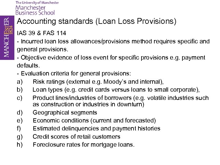 Accounting standards (Loan Loss Provisions) IAS 39 & FAS 114 - Incurred loan loss