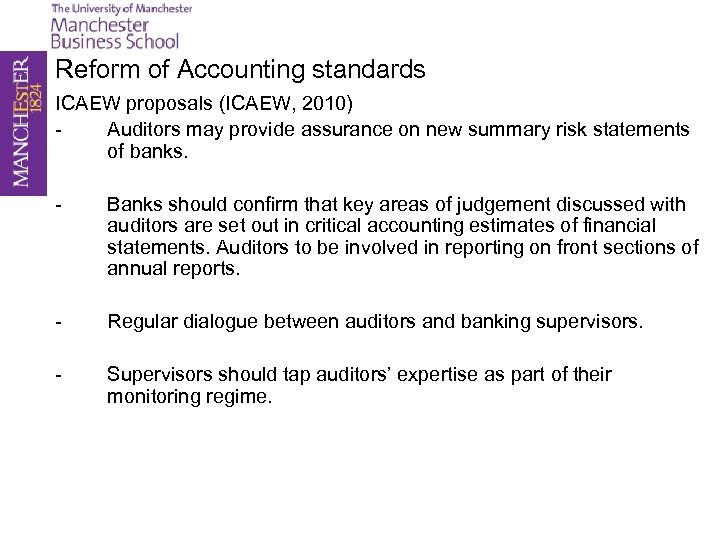 Reform of Accounting standards ICAEW proposals (ICAEW, 2010) Auditors may provide assurance on new