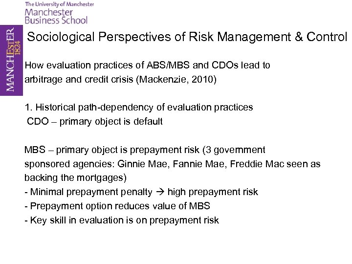 Sociological Perspectives of Risk Management & Control How evaluation practices of ABS/MBS and CDOs