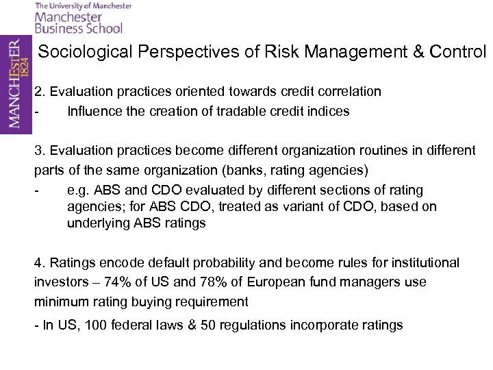 Sociological Perspectives of Risk Management & Control 2. Evaluation practices oriented towards credit correlation