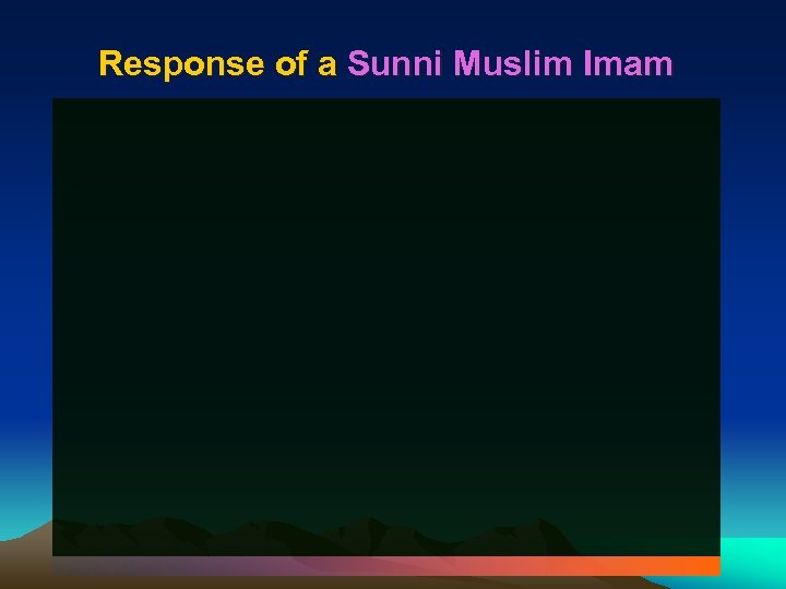 Response of a Sunni Muslim Imam 