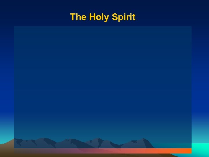 The Holy Spirit 
