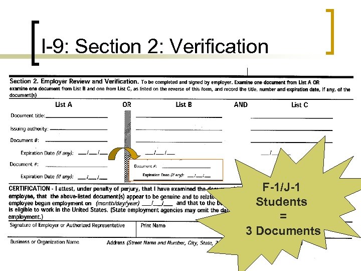 I-9: Section 2: Verification F-1/J-1 Students = 3 Documents 