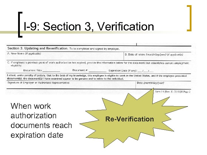 I-9: Section 3, Verification When work authorization documents reach expiration date Re-Verification 